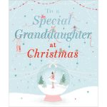 THE MOST SPECIAL GRANDDAUGHTER