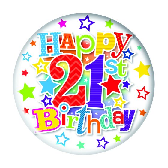 47 HAPPY 21ST BIRTHDAY BADGE – LARGE (UNISEX) - Image 1
