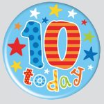 AGE 10 BIRTHDAY BADGE – MIXED DESIGNS