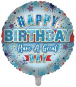 FOIL BALLOON HAPPY BIRTHDAY HAVE A GREAT DAY